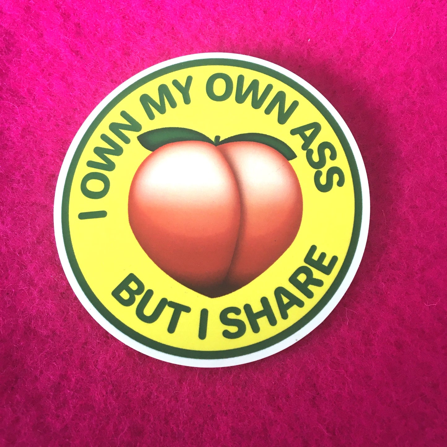 I Own My Own Ass Sticker